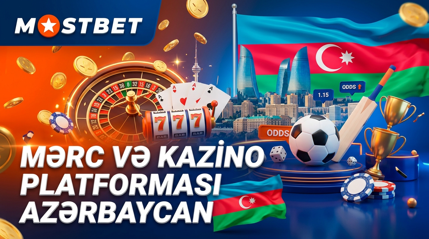 Mostbet AZ — Mərc və Kazino Platforması Azərbaycan